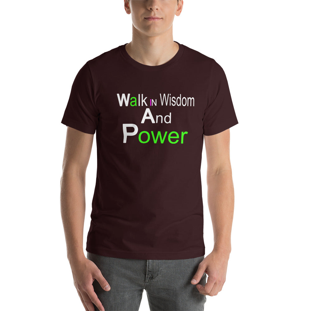 Walk in and Wisdom Power Short-Sleeve Unisex T-Shirt | Cotesh | WAPvention