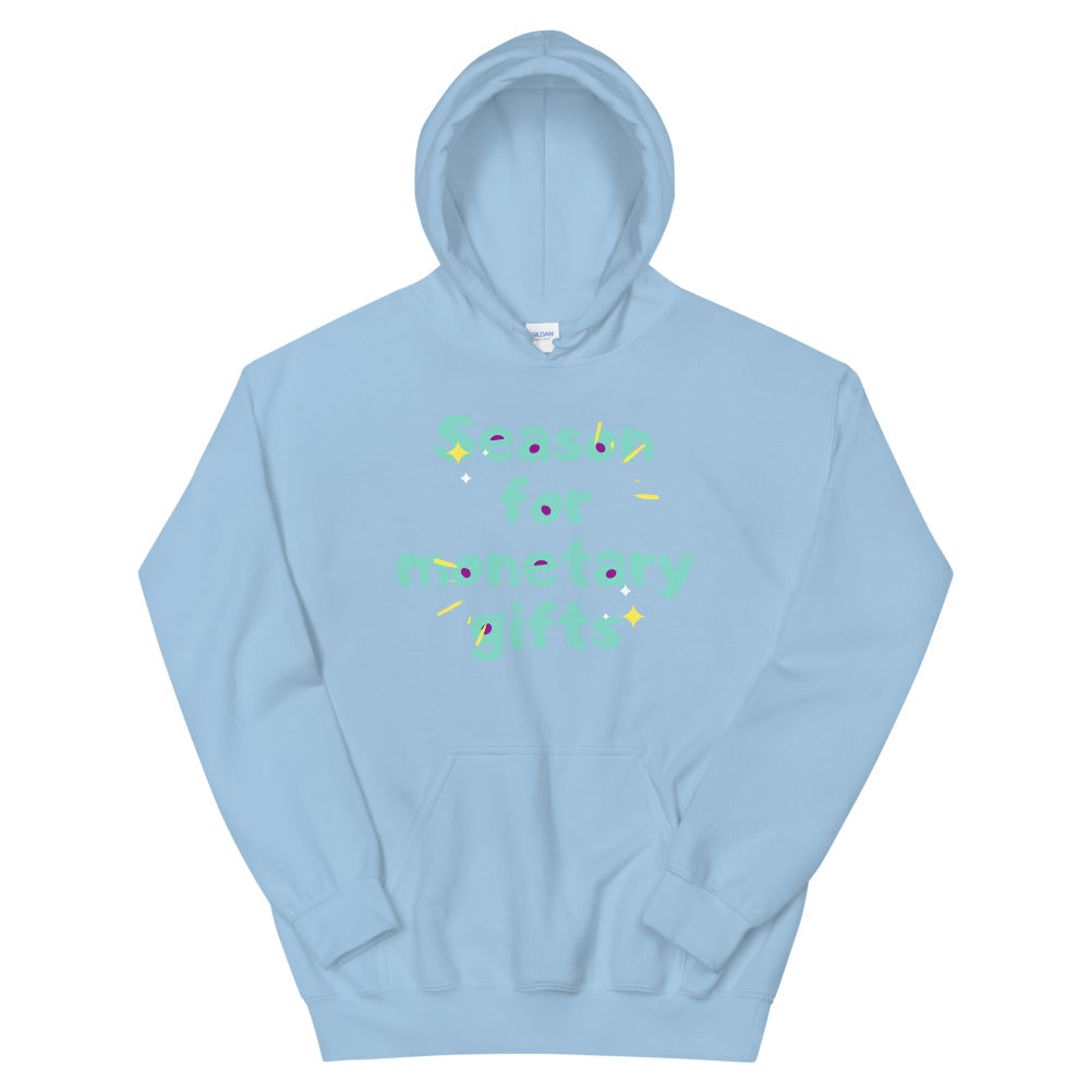 Season For Monetary Gift Unisex Hoodie Cotesh