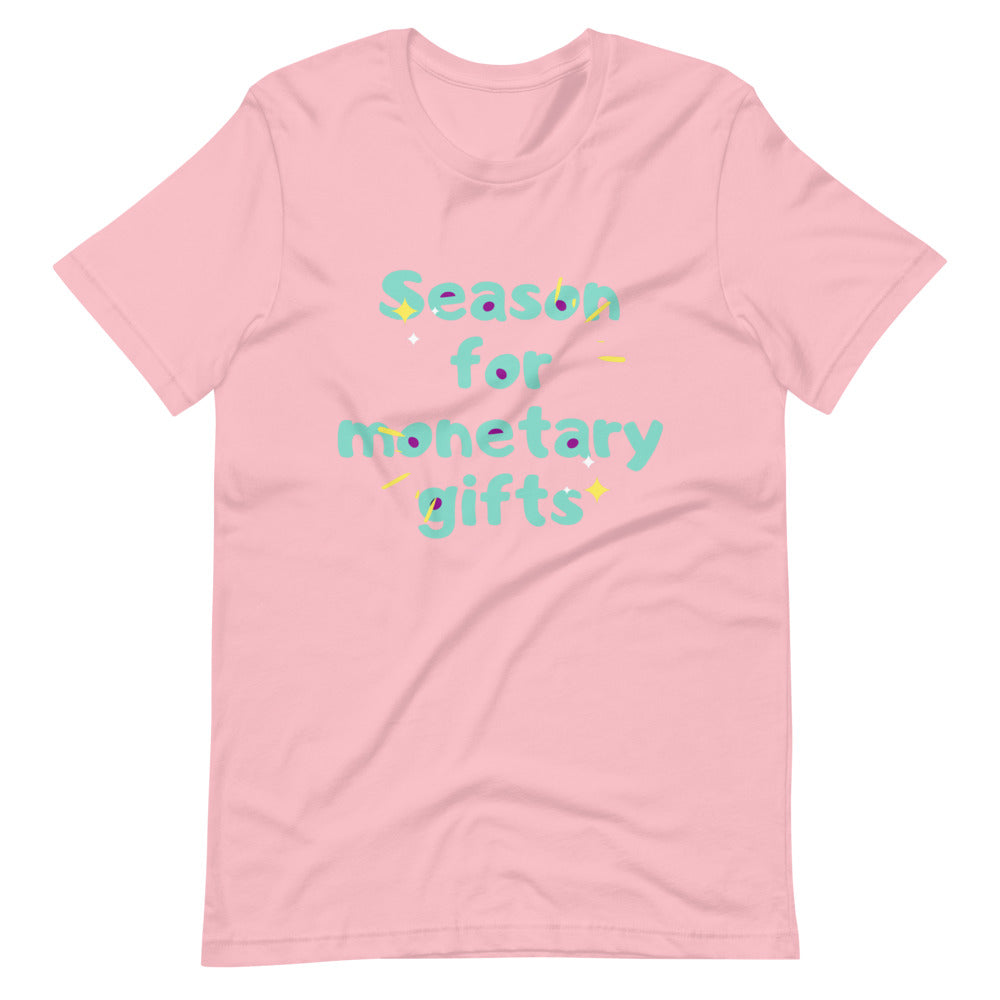 Season for Monetary Gift Short-Sleeve Unisex T-Shirt Cotesh