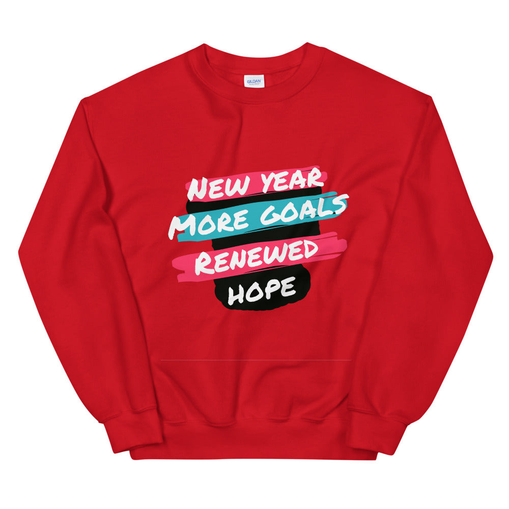 New Year More Goal Renewed Hope Unisex Sweatshirt Cotesh