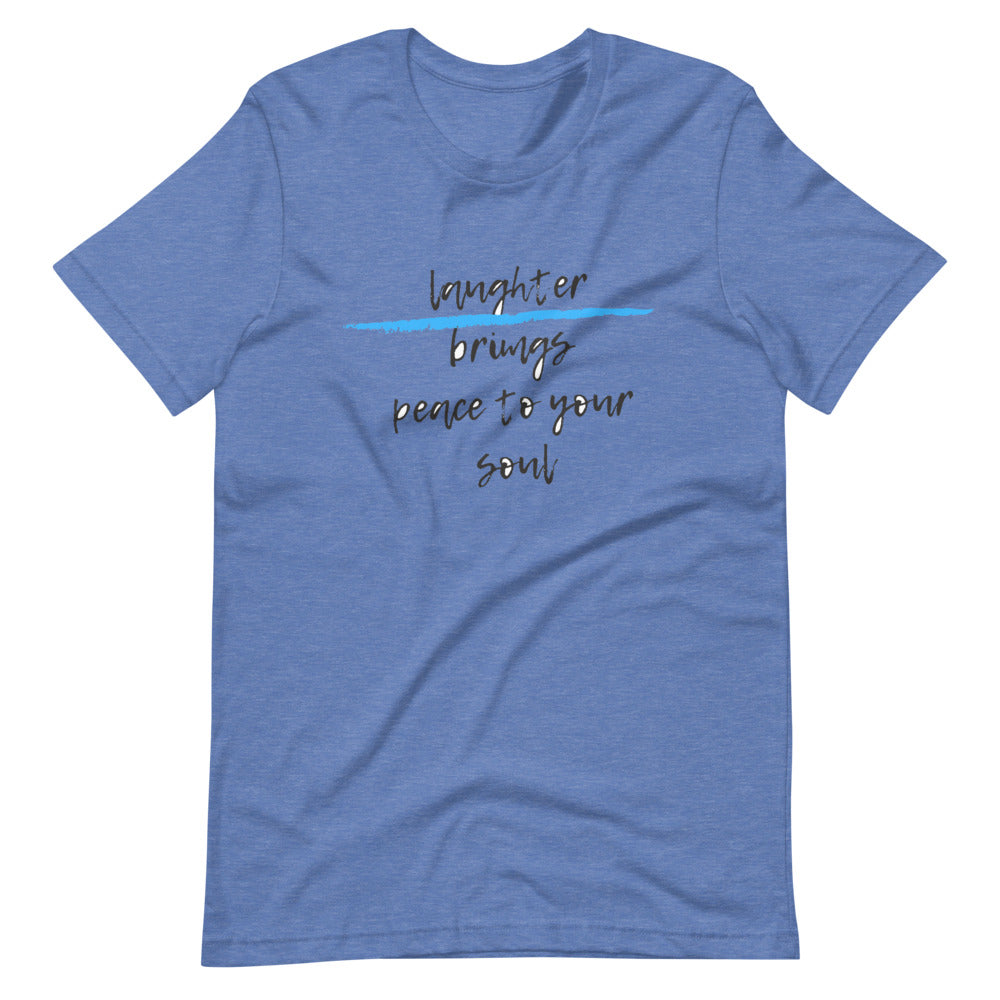 Laughter brings peace to your soul Short-Sleeve Unisex T-Shirt Cotesh