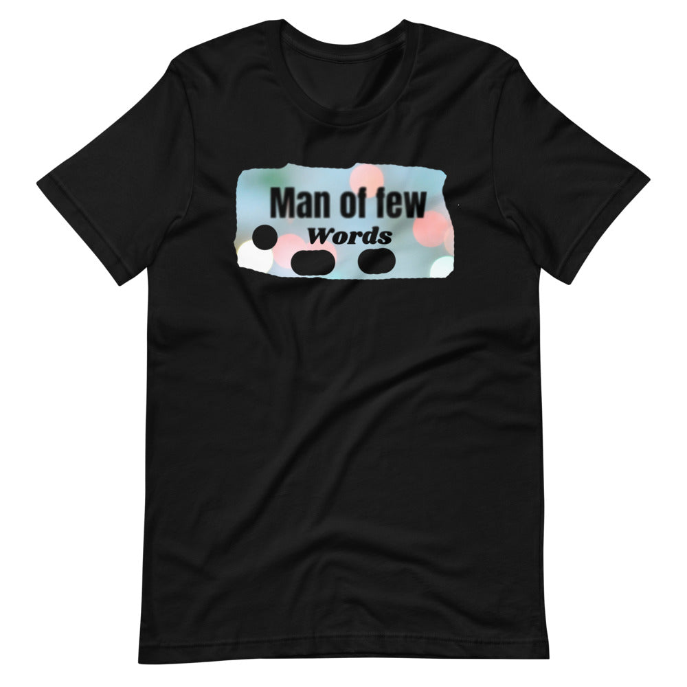 Man of Few Words Short-Sleeve Unisex T-Shirt Cotesh