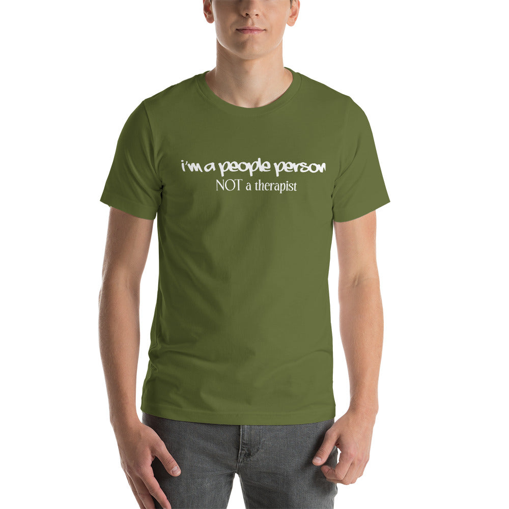 I am a people person not a therapist Short-Sleeve Unisex T-Shirt | Expression Tees | Cotesh