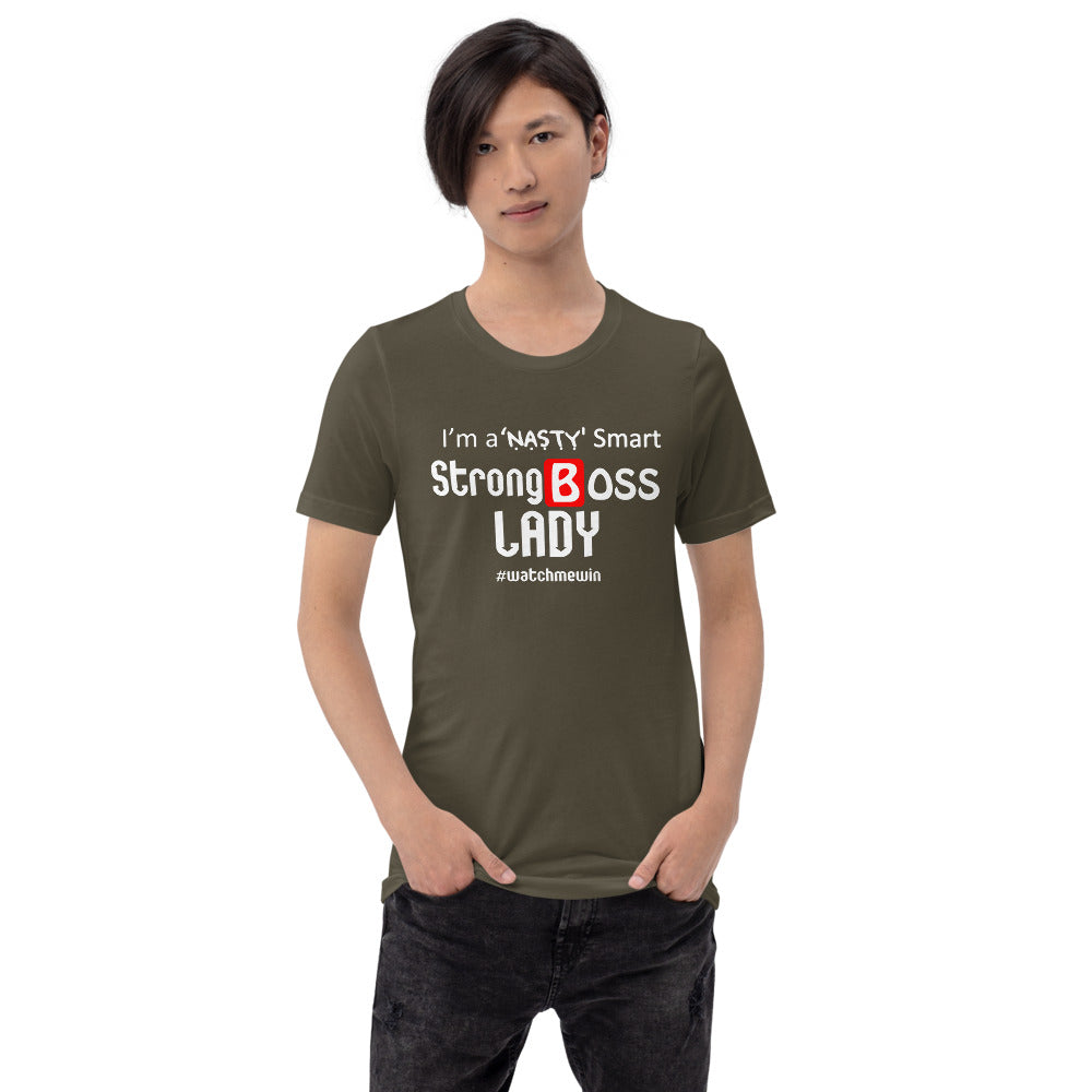 I am a Nasty Strong Boss lady Short-Sleeve Unisex T-Shirt | Expression Tees | Cotesh