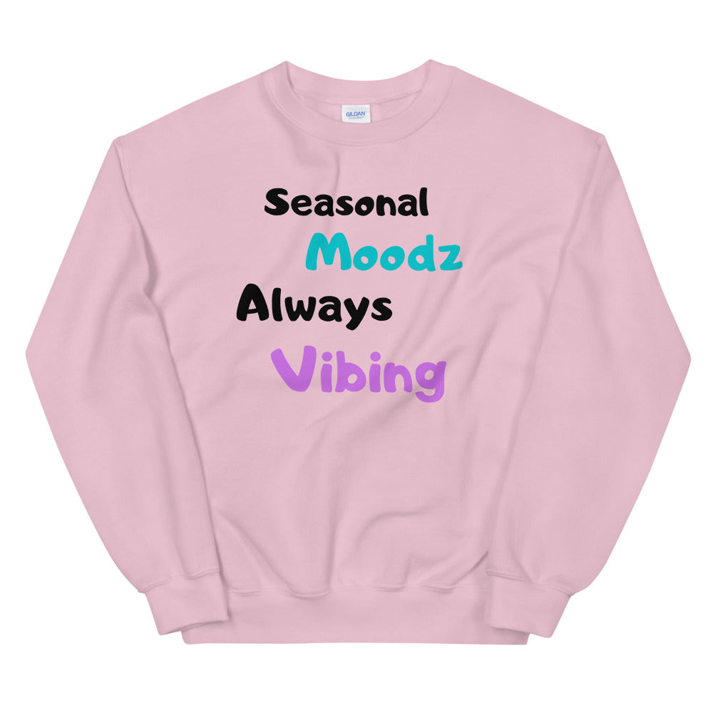 Seasonal Moods Always Vibing Unisex Sweatshirt CoTesh