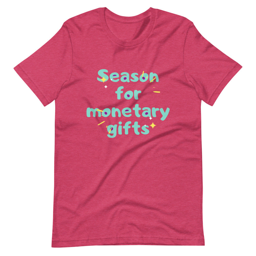 Season for Monetary Gift Short-Sleeve Unisex T-Shirt Cotesh