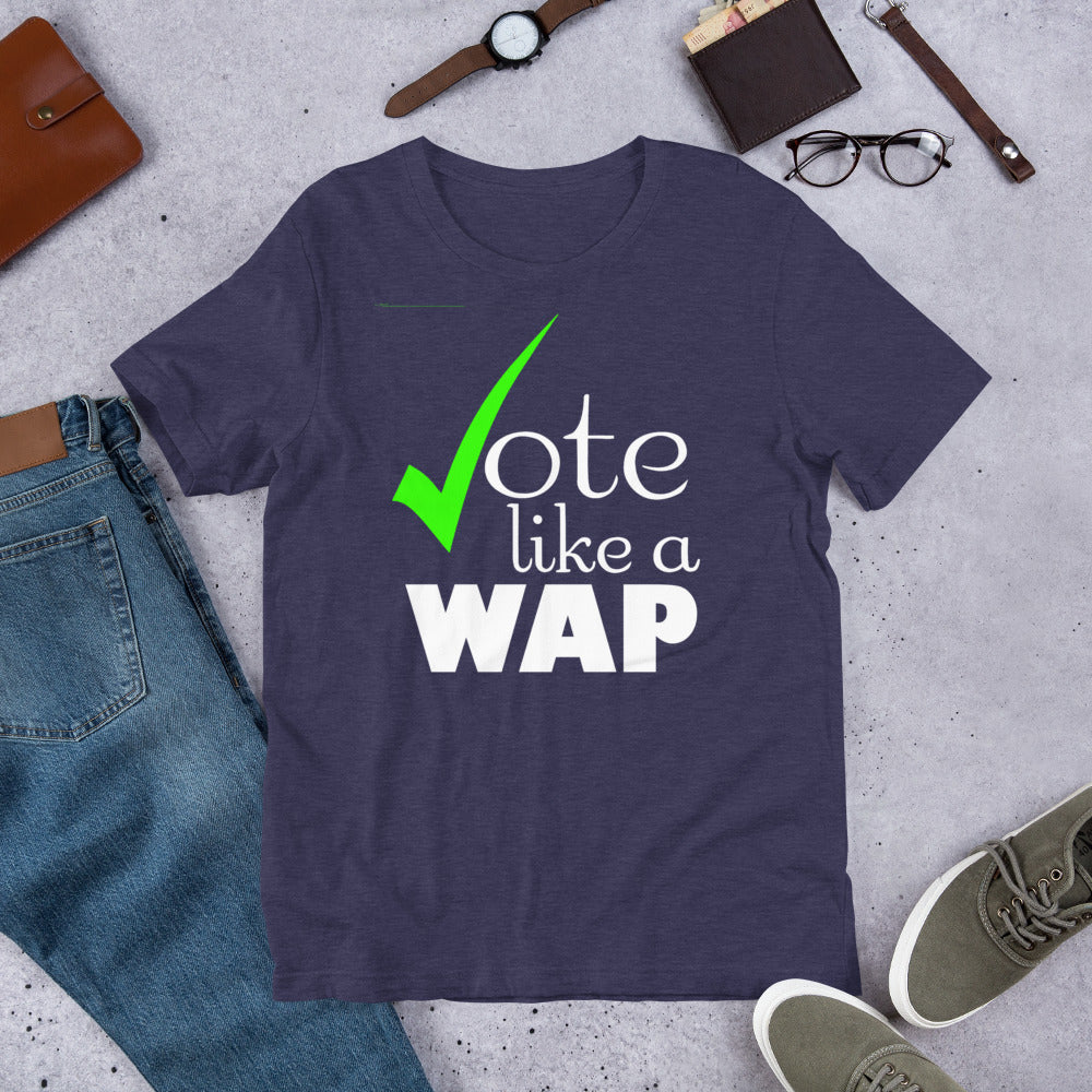 Vote Like Wap Short-Sleeve Unisex T-Shirt | Cotesh | WAPvention