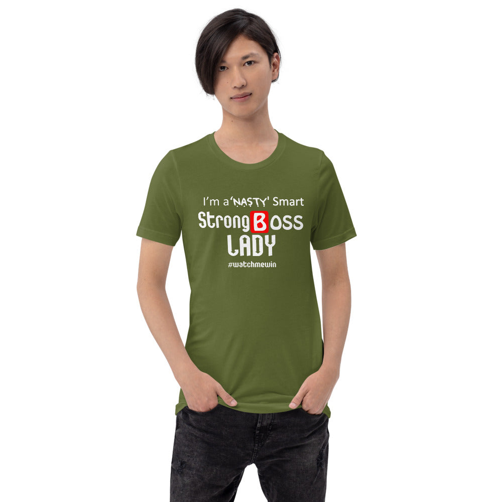 I am a Nasty Strong Boss lady Short-Sleeve Unisex T-Shirt | Expression Tees | Cotesh