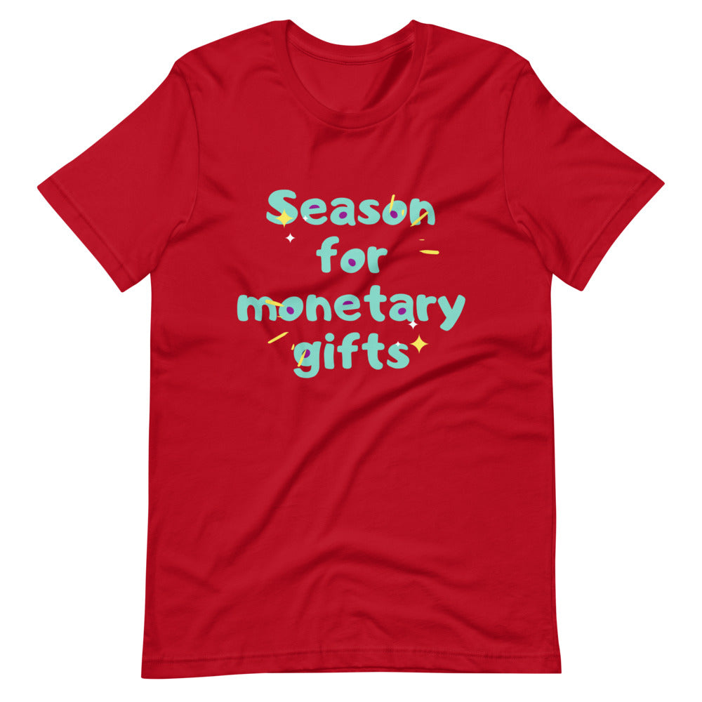 Season for Monetary Gift Short-Sleeve Unisex T-Shirt Cotesh