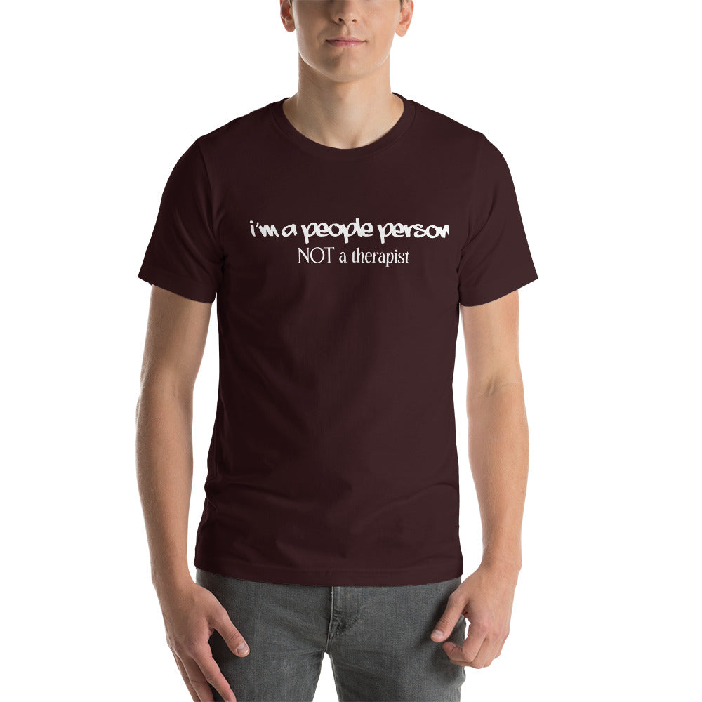 I am a people person not a therapist Short-Sleeve Unisex T-Shirt | Expression Tees | Cotesh