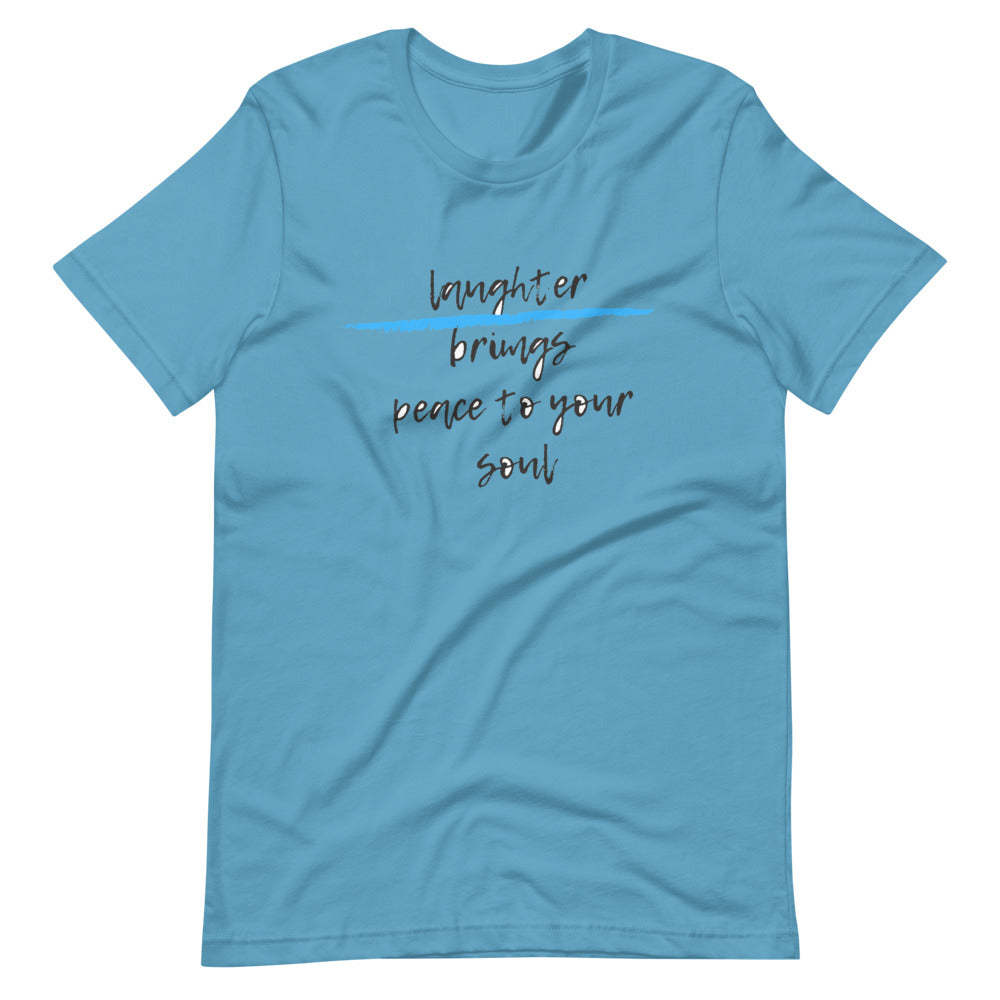Laughter brings peace to your soul Short-Sleeve Unisex T-Shirt Cotesh