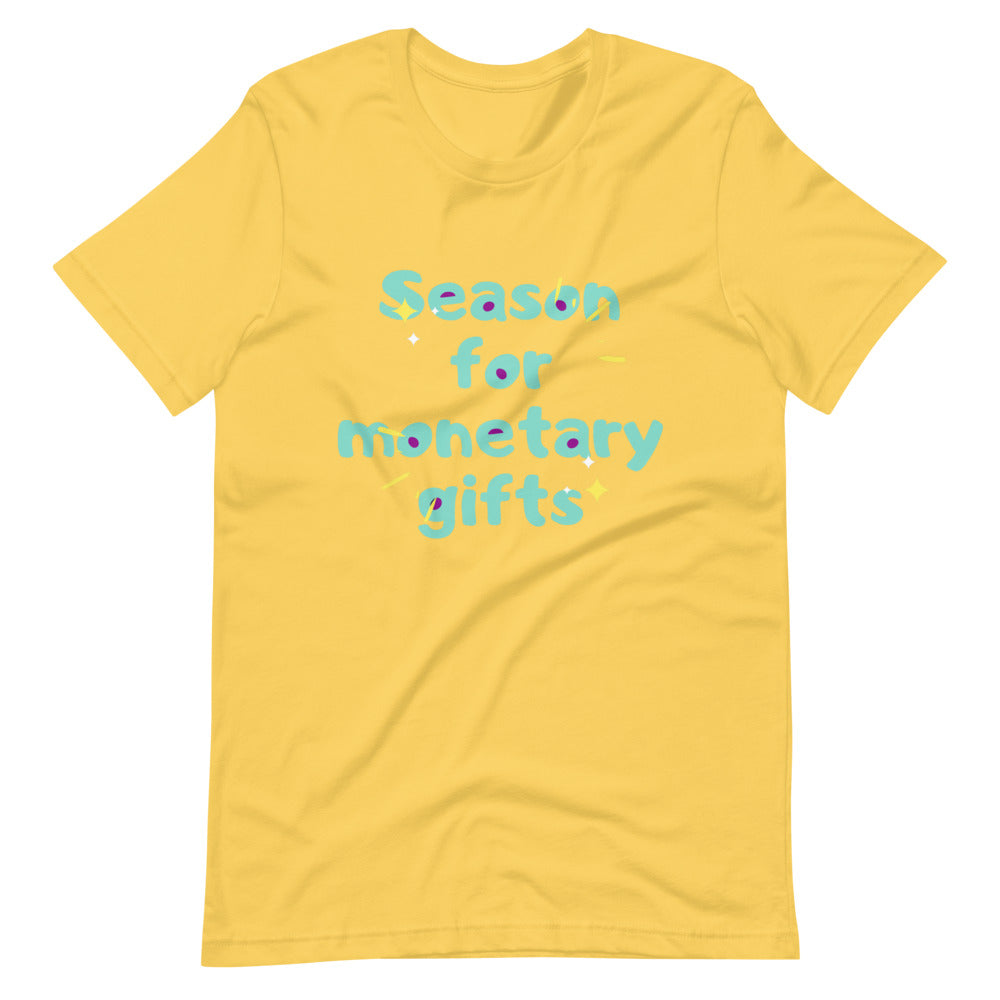 Season for Monetary Gift Short-Sleeve Unisex T-Shirt Cotesh