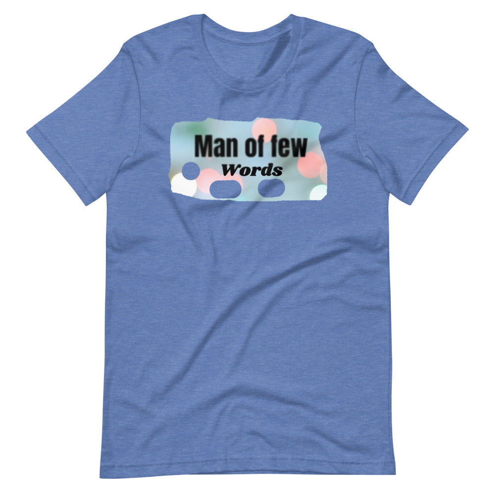 Man of Few Words Short-Sleeve Unisex T-Shirt Cotesh
