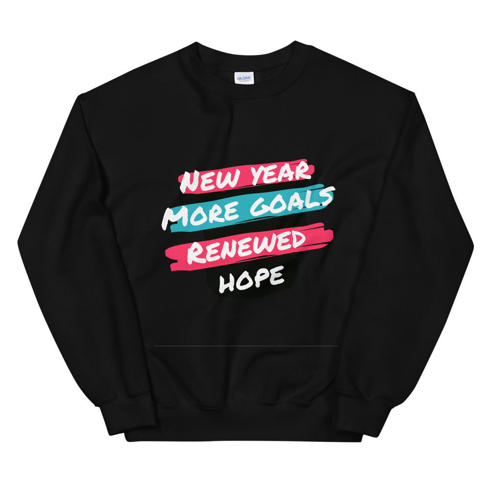New Year More Goal Renewed Hope Unisex Sweatshirt Cotesh