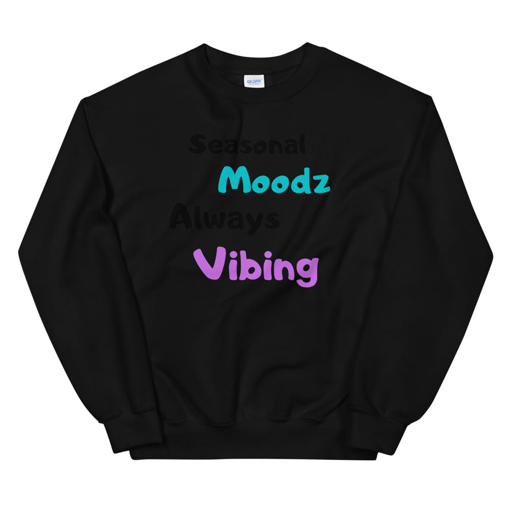 Seasonal Moods Always Vibing Unisex Sweatshirt CoTesh