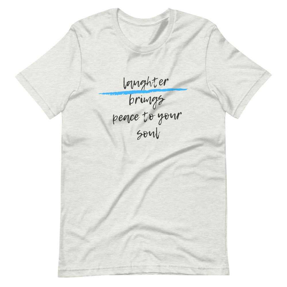Laughter brings peace to your soul Short-Sleeve Unisex T-Shirt Cotesh
