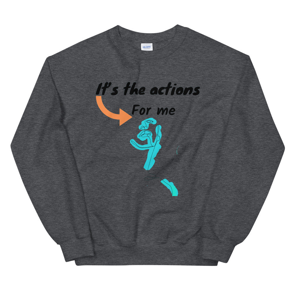 Its the action for me Unisex Sweatshirt Cotesh Blending Trends