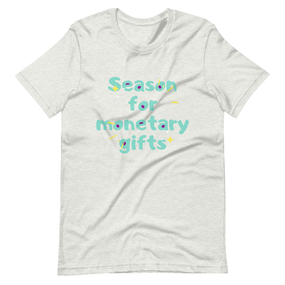 Season for Monetary Gift Short-Sleeve Unisex T-Shirt Cotesh