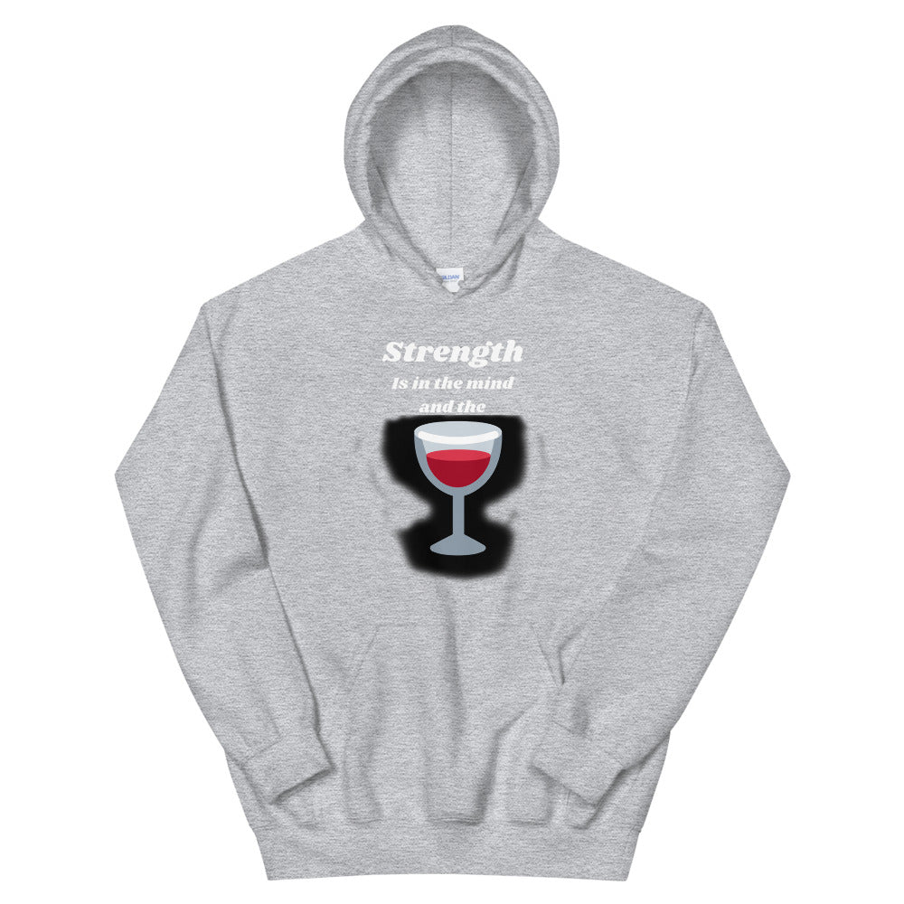 Strength is in the wine Unisex Hoodie Cotesh