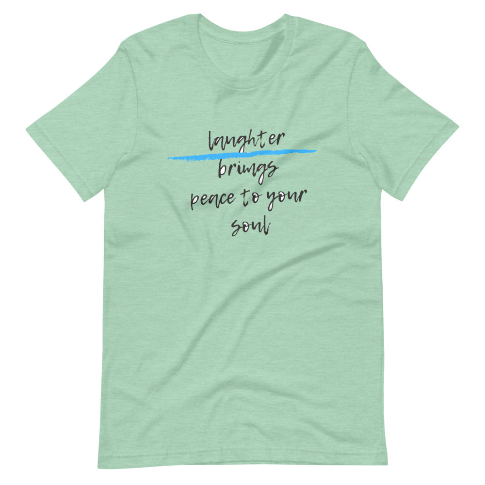 Laughter brings peace to your soul Short-Sleeve Unisex T-Shirt Cotesh