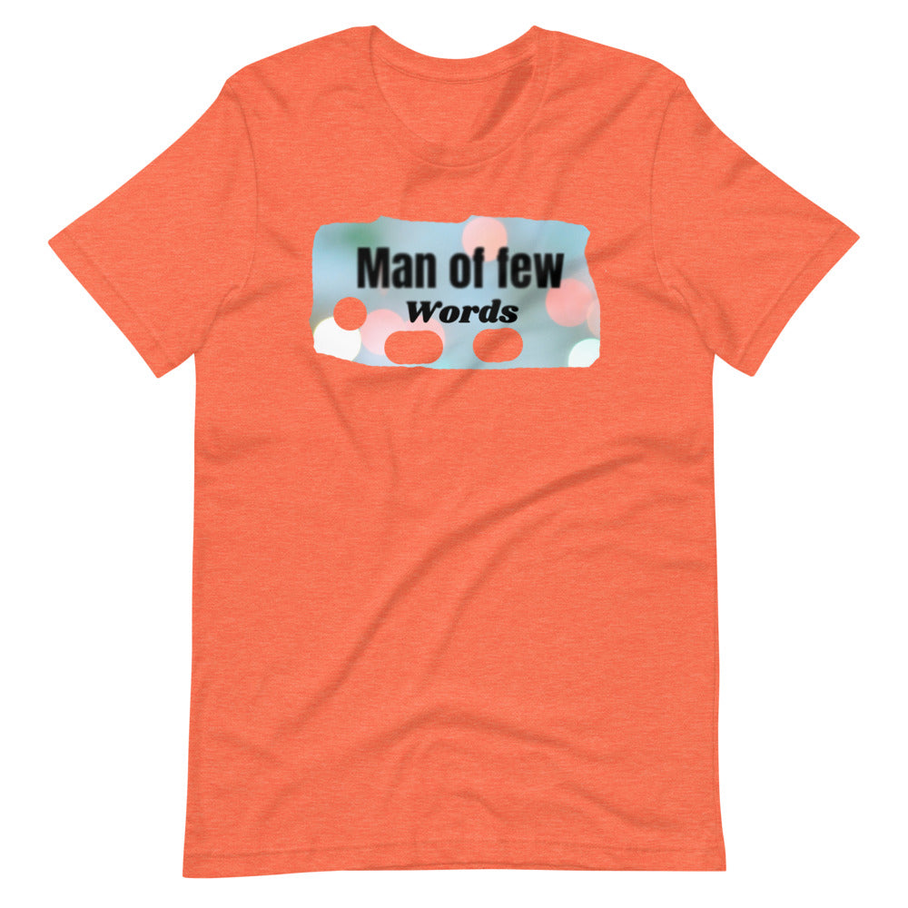 Man of Few Words Short-Sleeve Unisex T-Shirt Cotesh