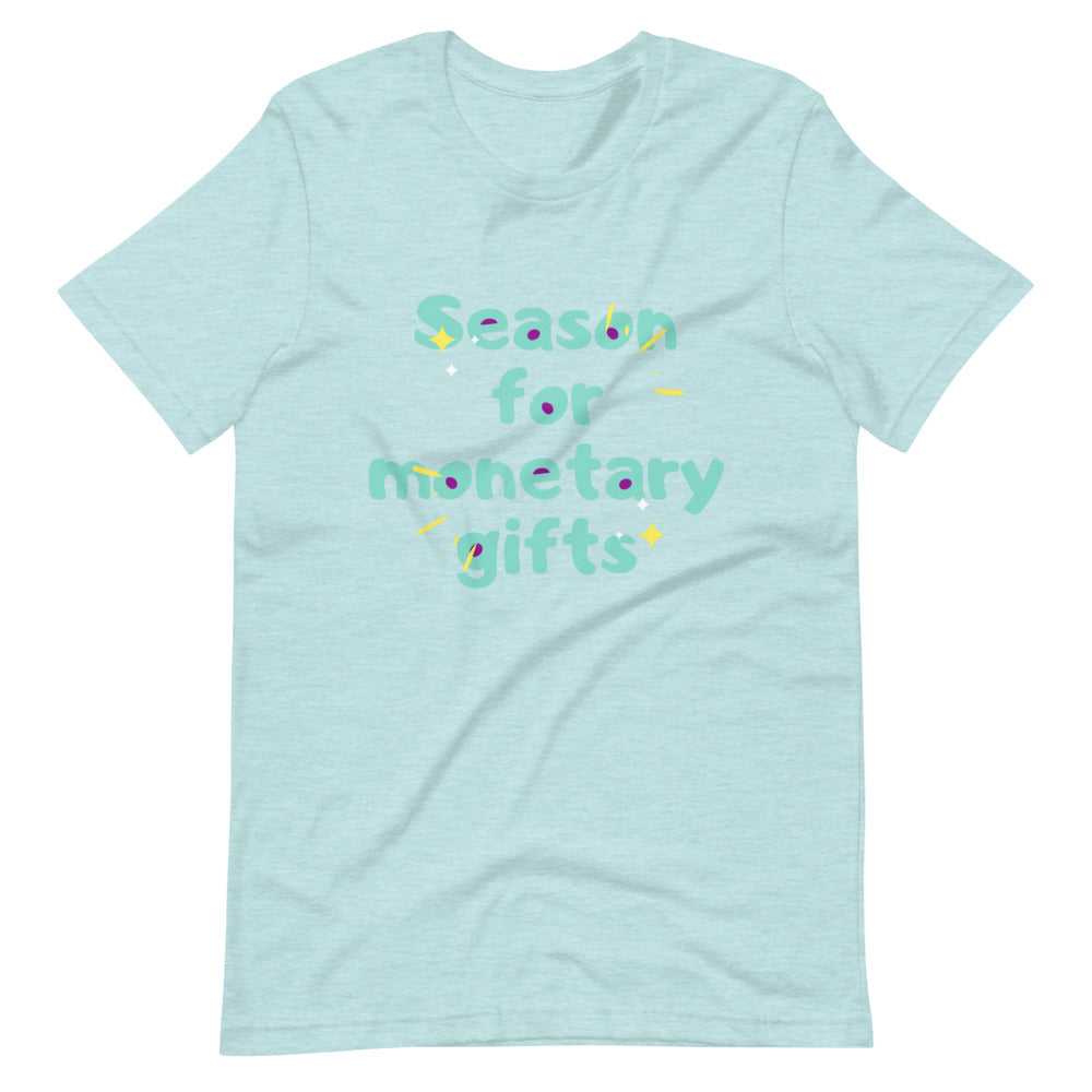 Season for Monetary Gift Short-Sleeve Unisex T-Shirt Cotesh