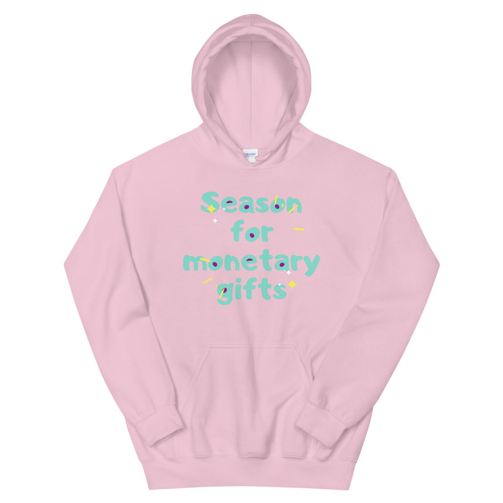 Season For Monetary Gift Unisex Hoodie Cotesh