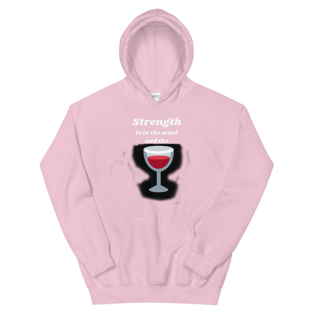 Strength is in the wine Unisex Hoodie Cotesh