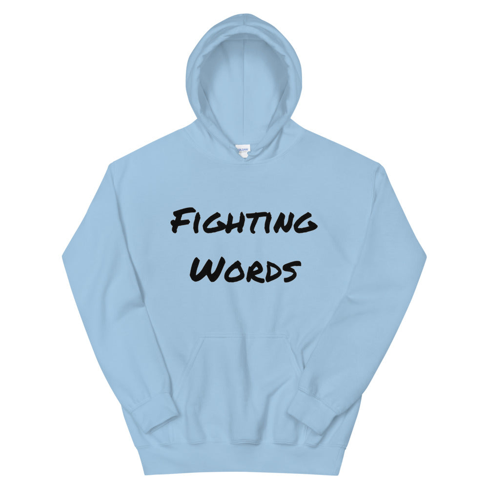 Fighting words Unisex Hoodie Cotesh Blending Trends