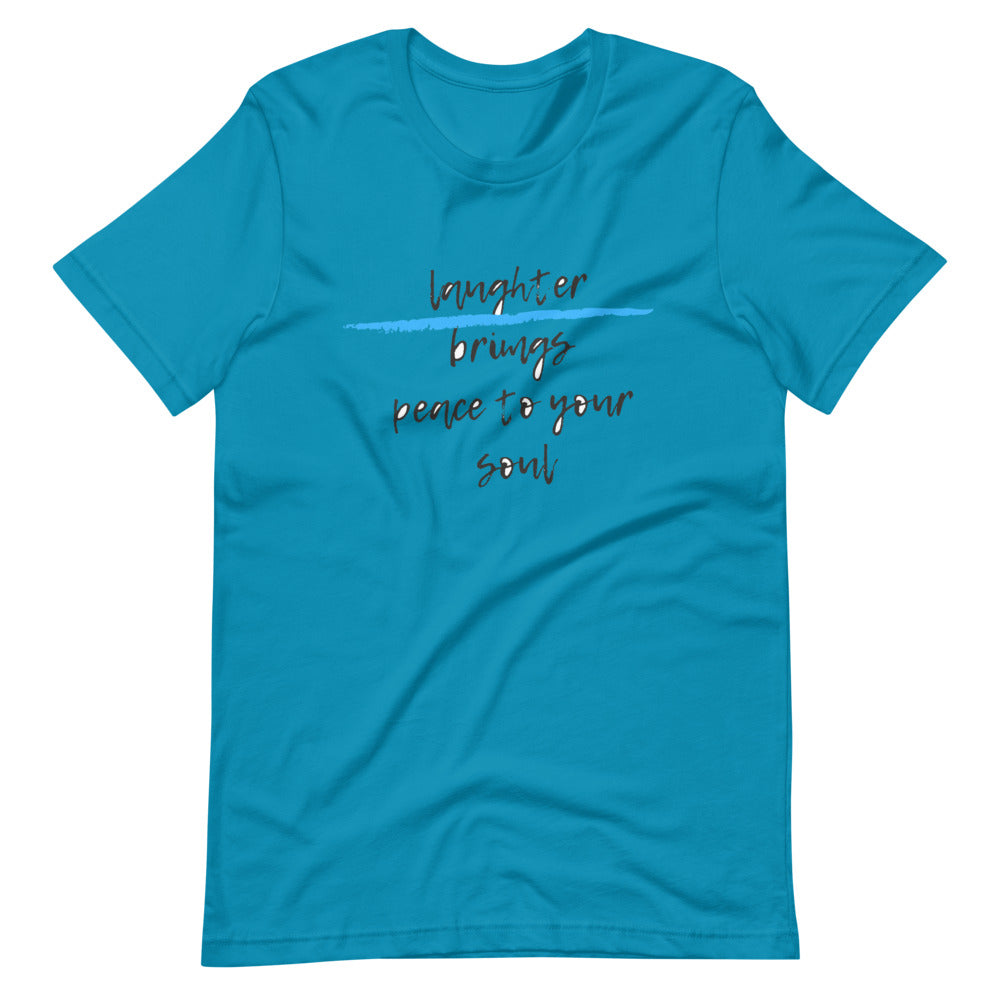 Laughter brings peace to your soul Short-Sleeve Unisex T-Shirt Cotesh