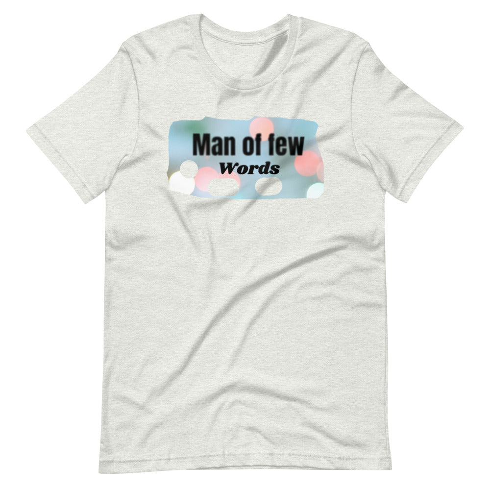 Man of Few Words Short-Sleeve Unisex T-Shirt Cotesh