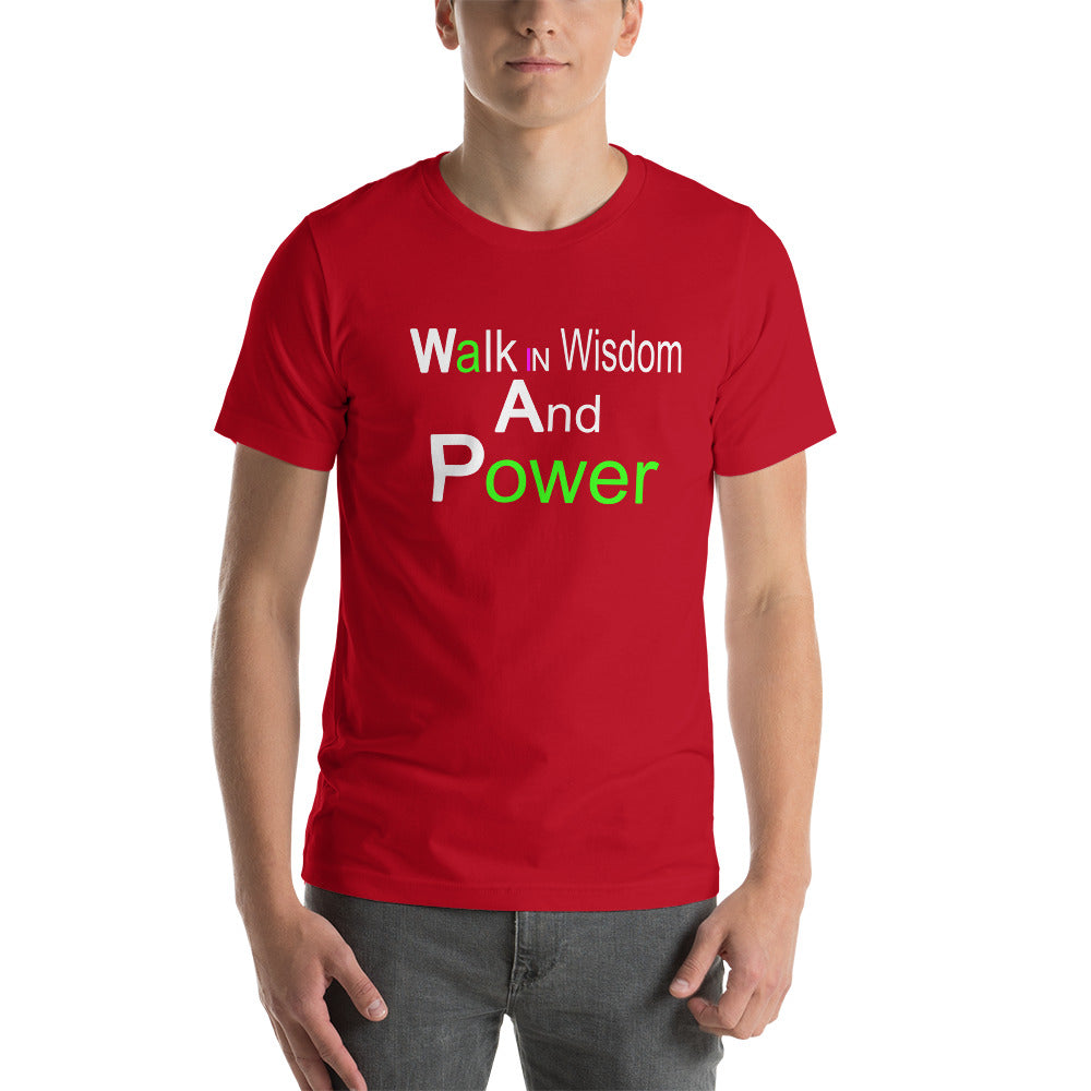 Walk in and Wisdom Power Short-Sleeve Unisex T-Shirt | Cotesh | WAPvention