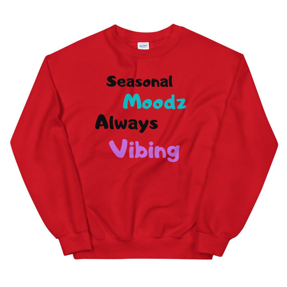Seasonal Moods Always Vibing Unisex Sweatshirt CoTesh