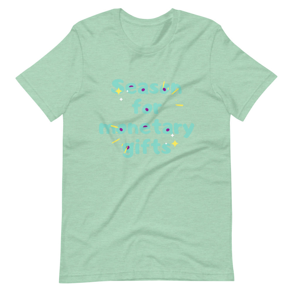 Season for Monetary Gift Short-Sleeve Unisex T-Shirt Cotesh