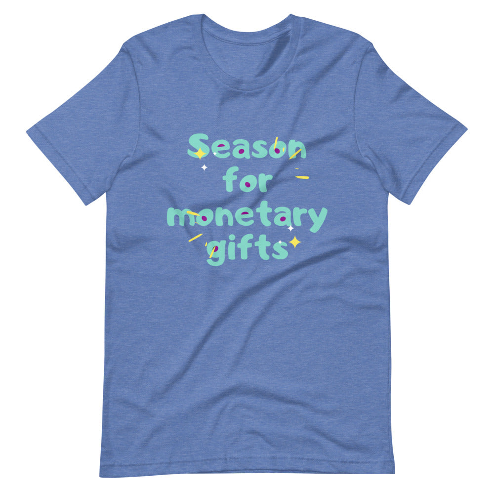 Season for Monetary Gift Short-Sleeve Unisex T-Shirt Cotesh