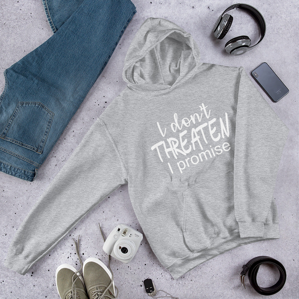 I don't threaten I promise Unisex Hoodie | Cotesh