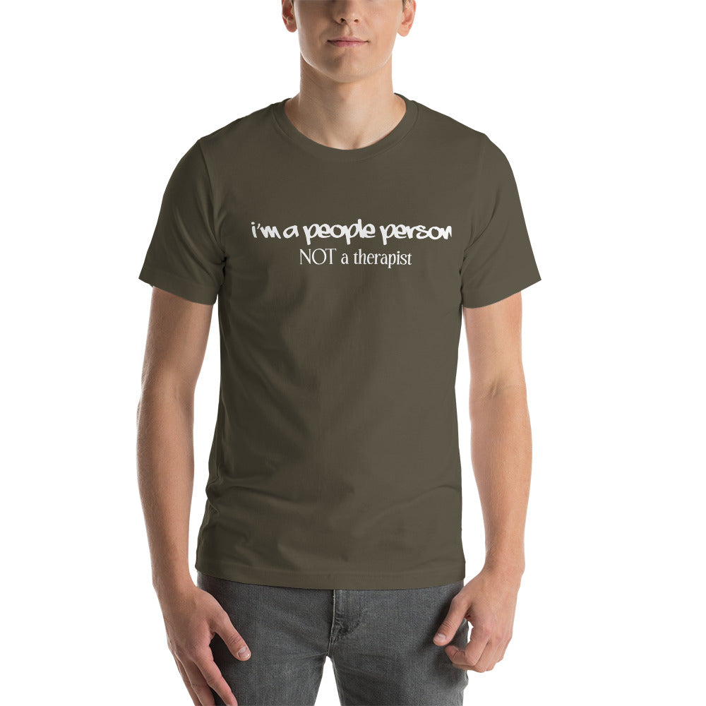 I am a people person not a therapist Short-Sleeve Unisex T-Shirt | Expression Tees | Cotesh