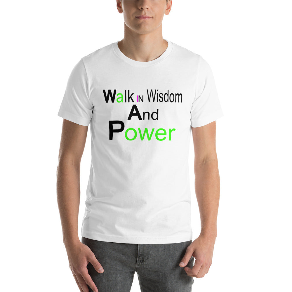 Walk in and Wisdom Power Short-Sleeve Unisex T-Shirt | Cotesh | WAPvention