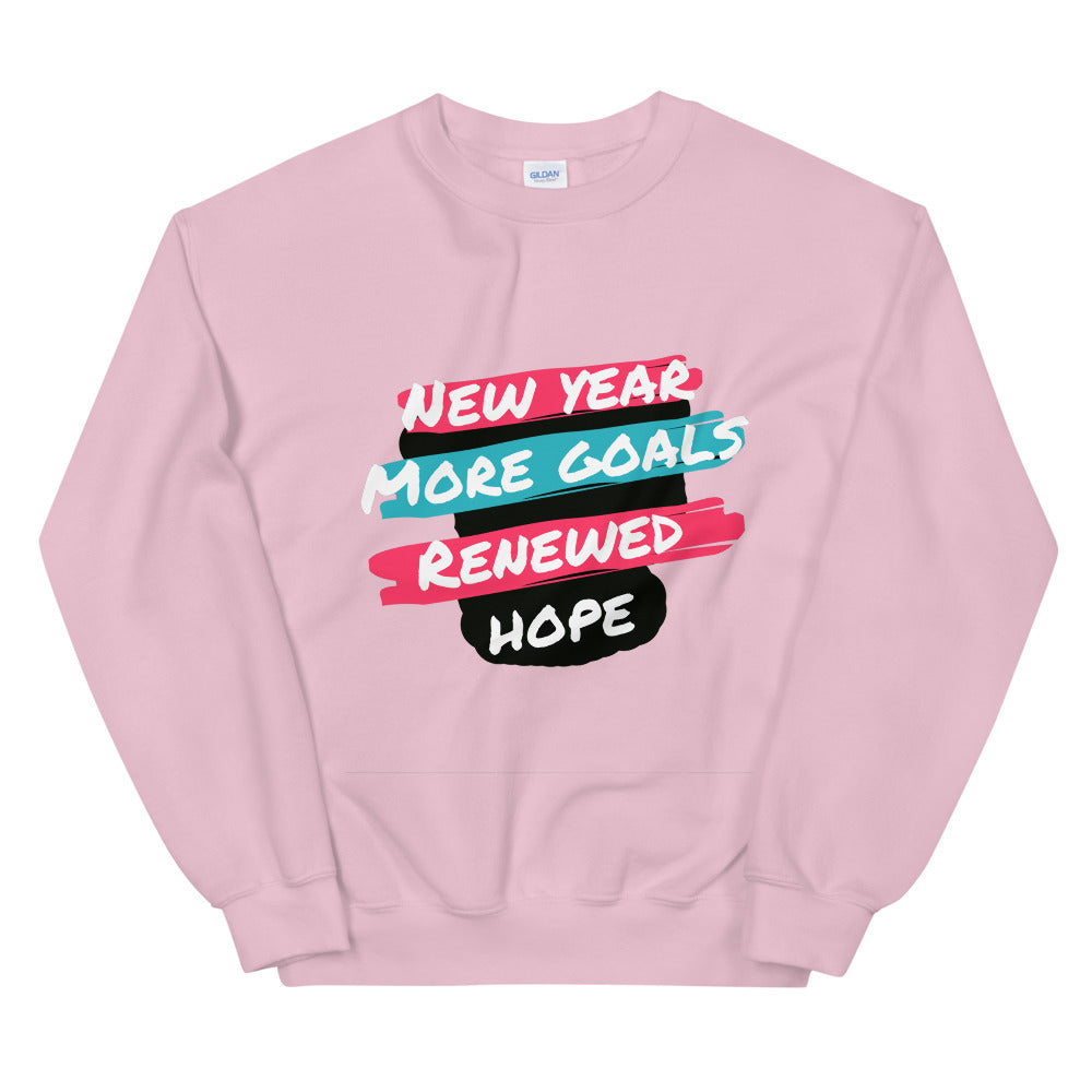 New Year More Goal Renewed Hope Unisex Sweatshirt Cotesh