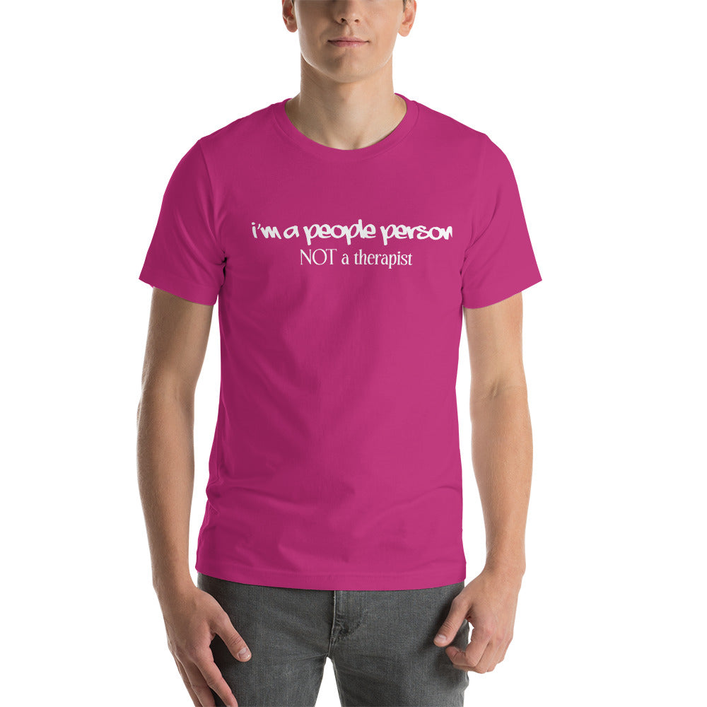 I am a people person not a therapist Short-Sleeve Unisex T-Shirt | Expression Tees | Cotesh