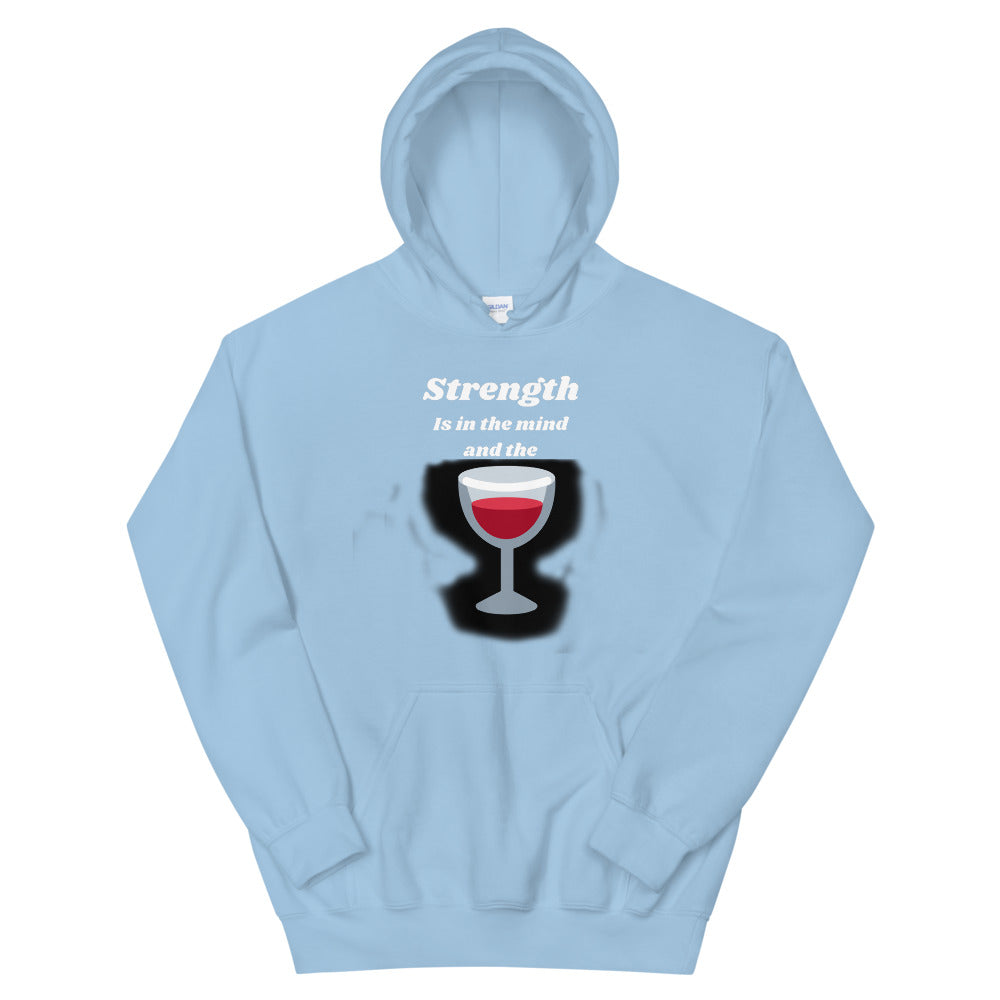 Strength is in the wine Unisex Hoodie Cotesh
