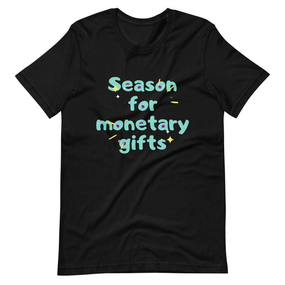Season for Monetary Gift Short-Sleeve Unisex T-Shirt Cotesh