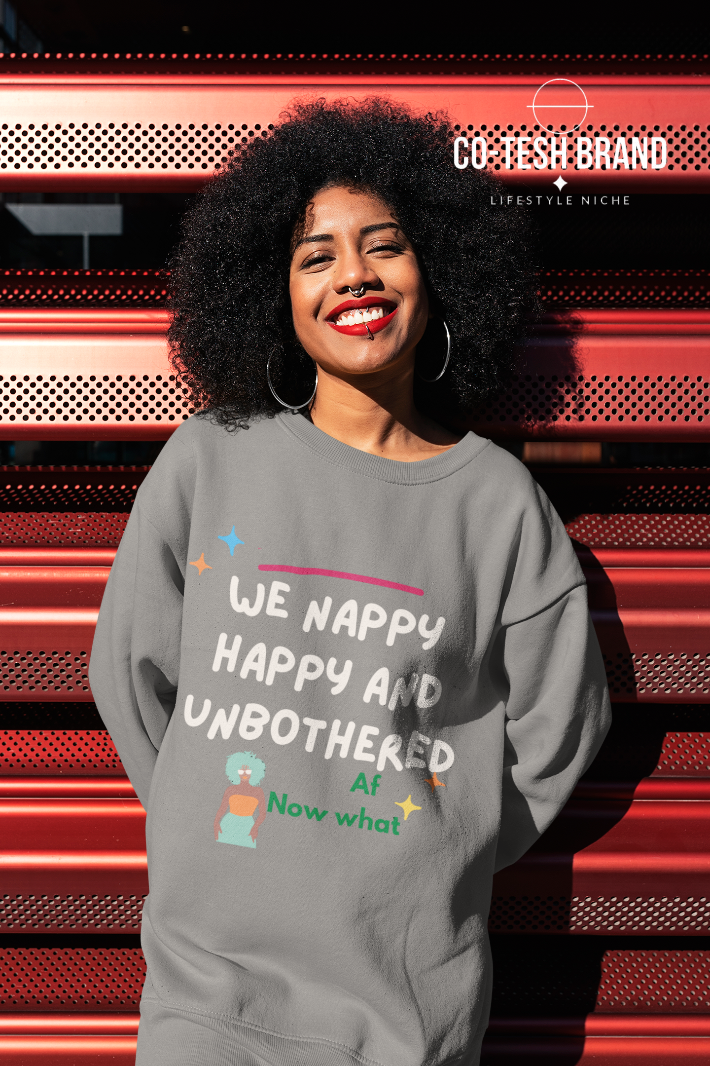 We happy nappy and unbothered AF Unisex Sweatshirt
