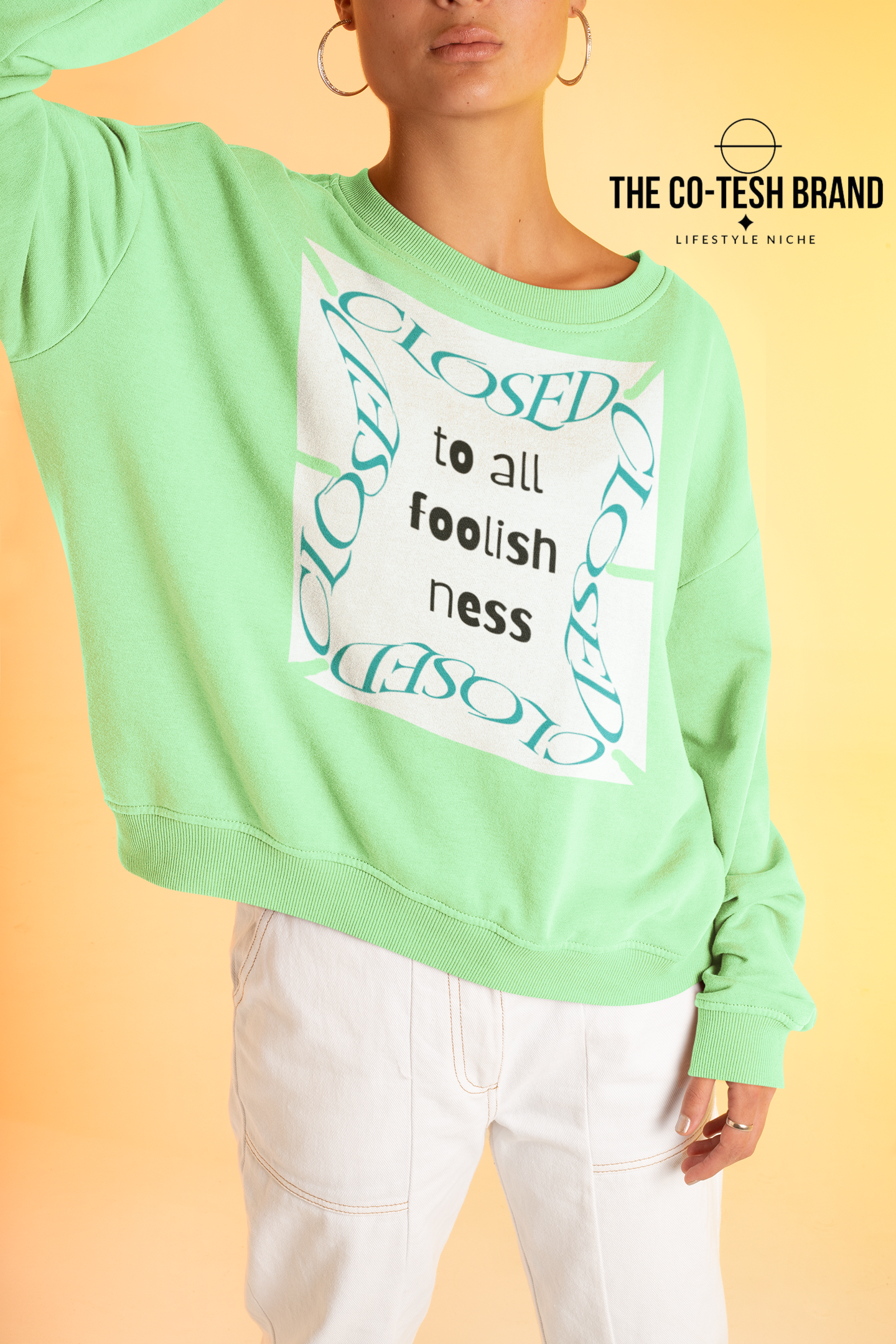 Closed To All Foolishness-Unisex Sweatshirt by Co-Tesh