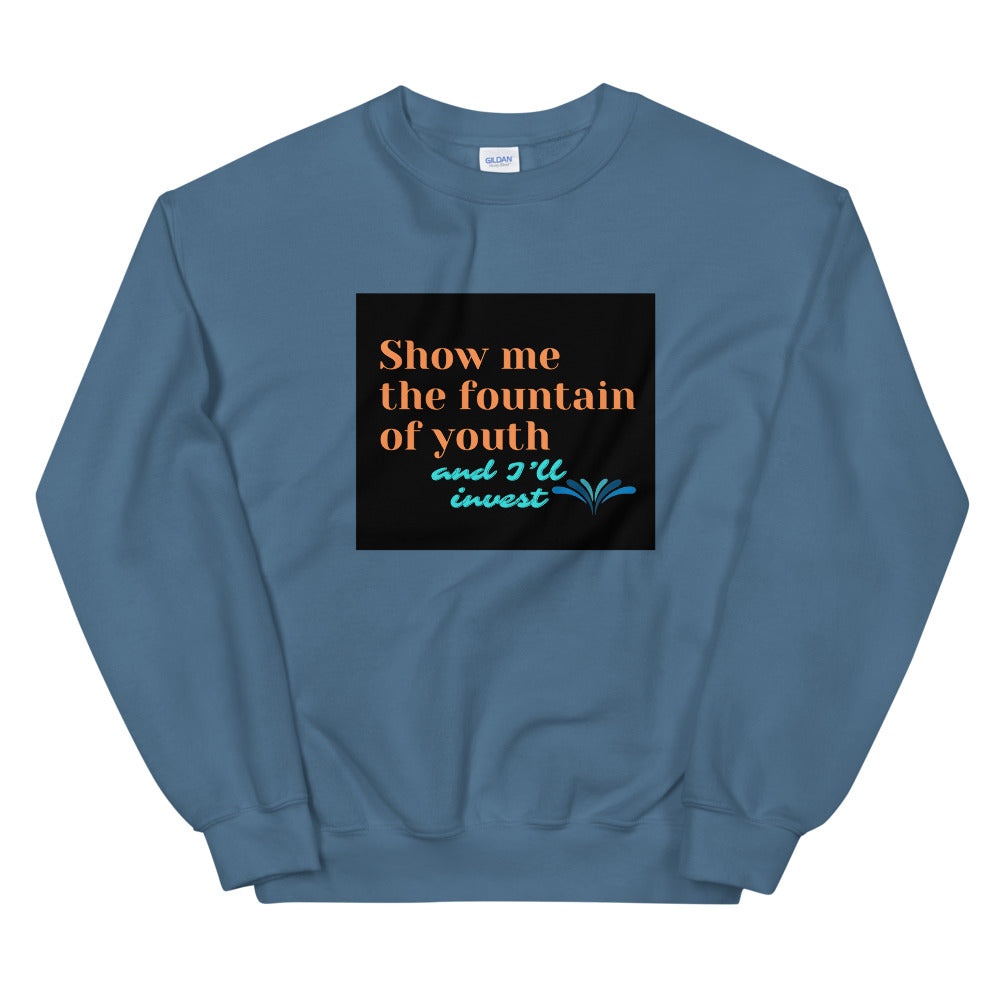 Fountain of Youth Unisex Sweatshirt- by Co-Tesh