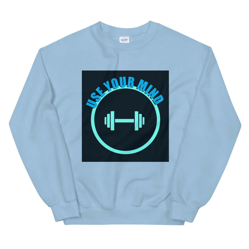 Use Your Mind-Unisex Sweatshirt by Co-Tesh