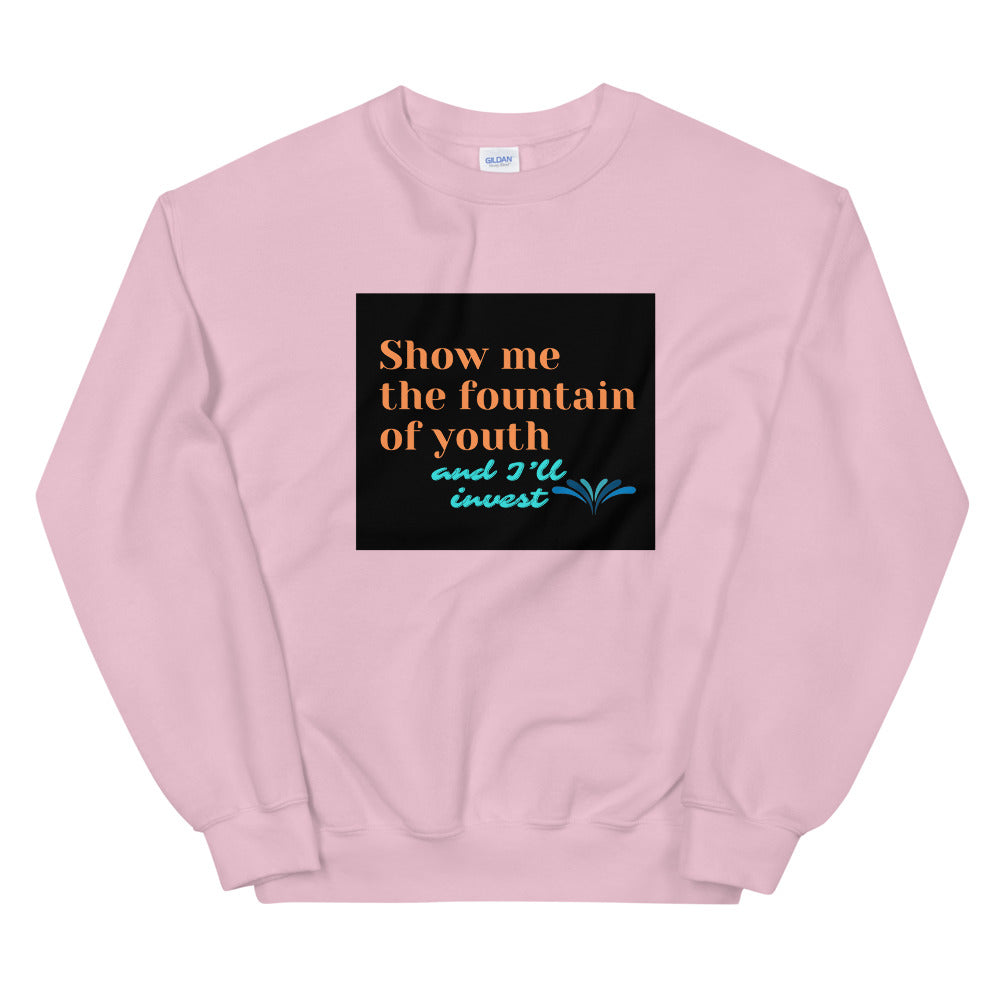 Fountain of Youth Unisex Sweatshirt- by Co-Tesh