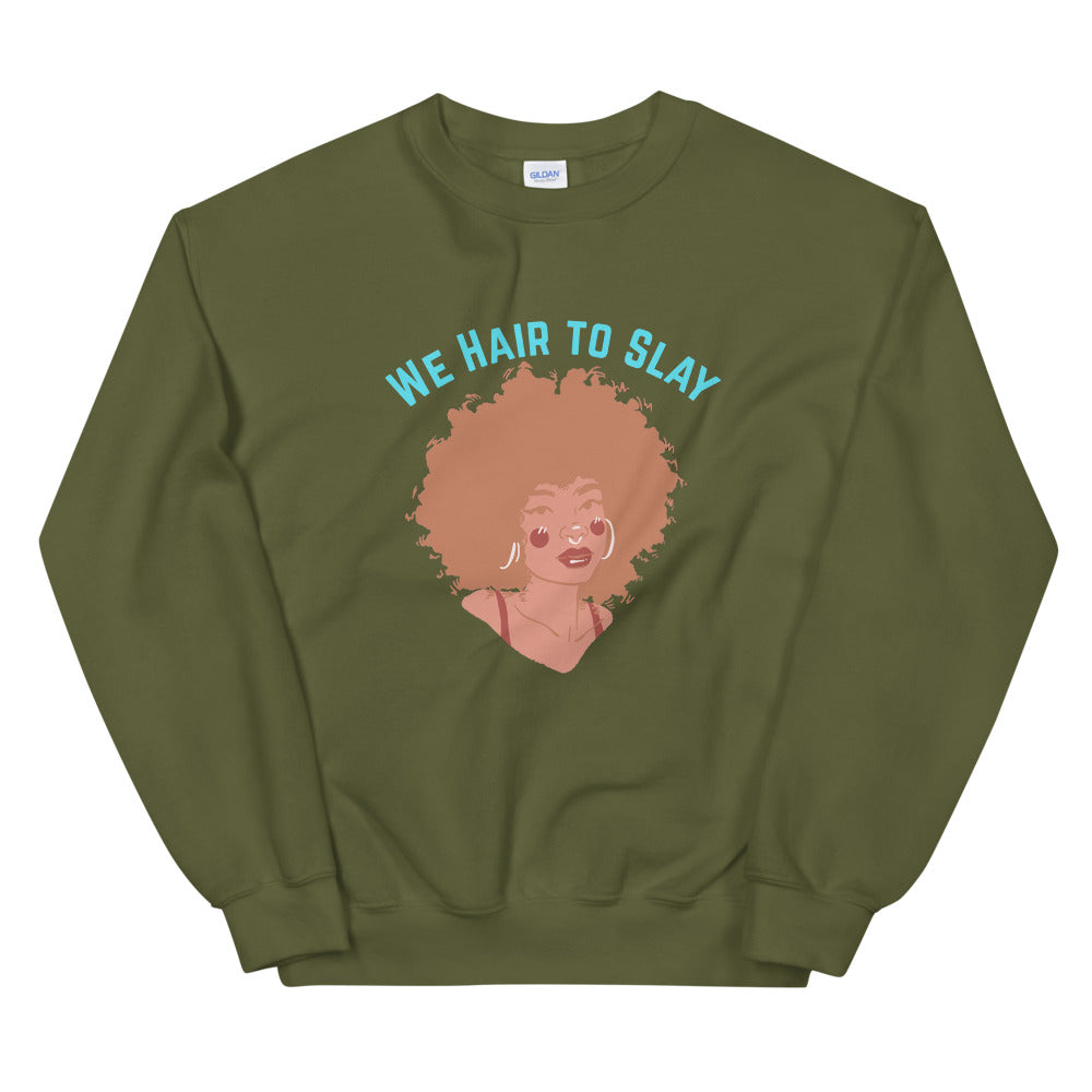 Hair to slay Unisex Sweatshirt
