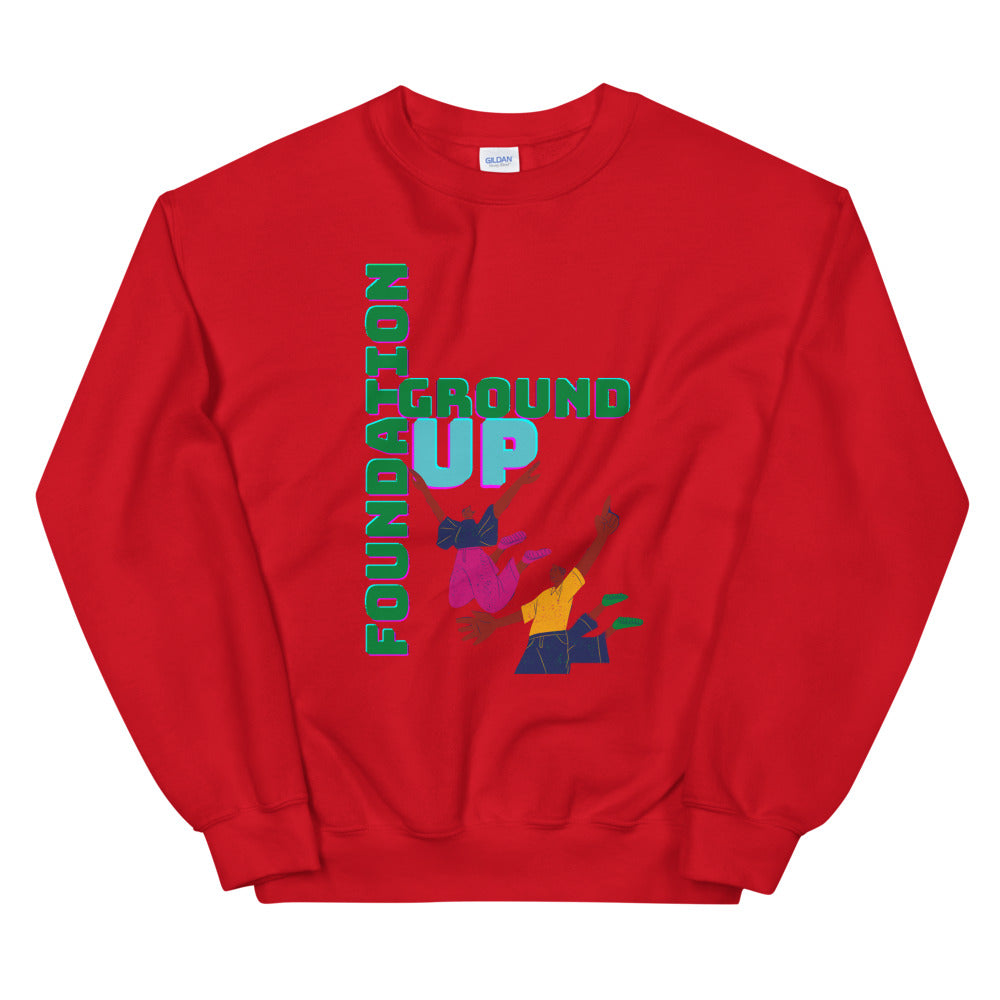 Ground up foundation Unisex Sweatshirt
