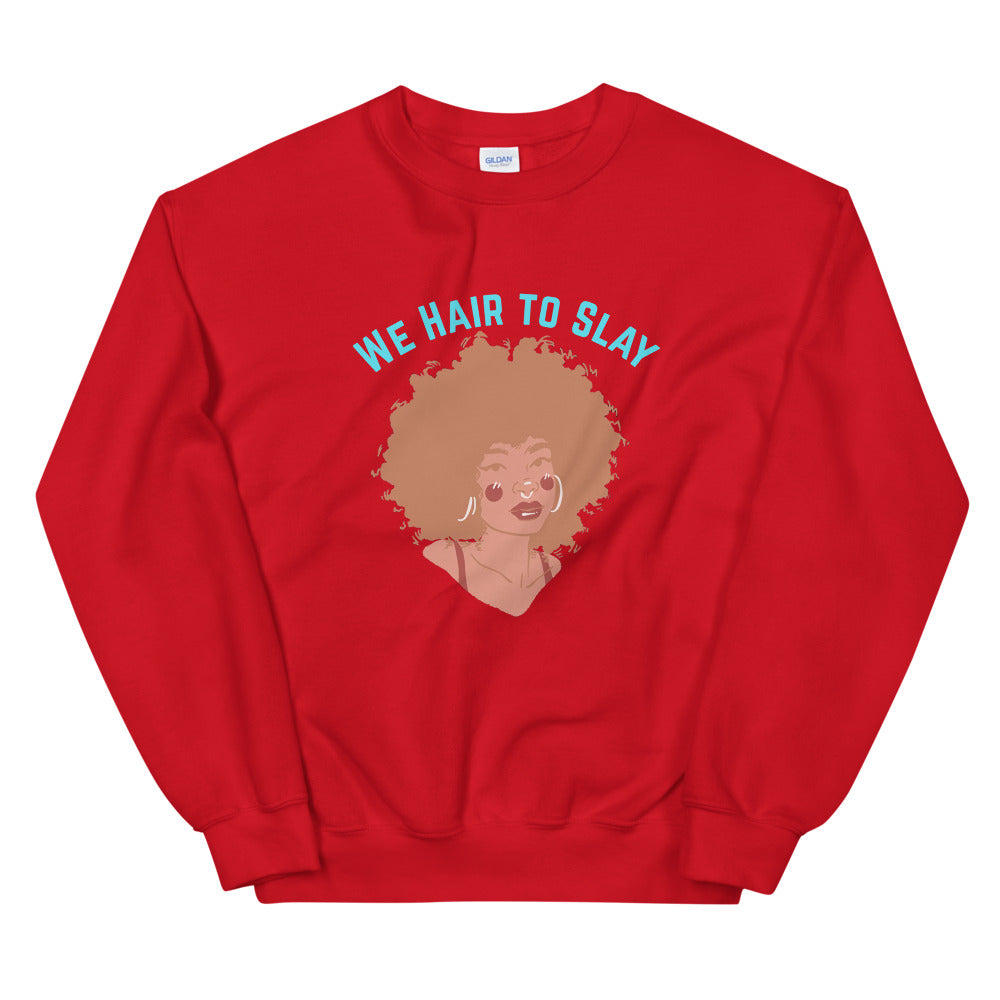 Hair to slay Unisex Sweatshirt